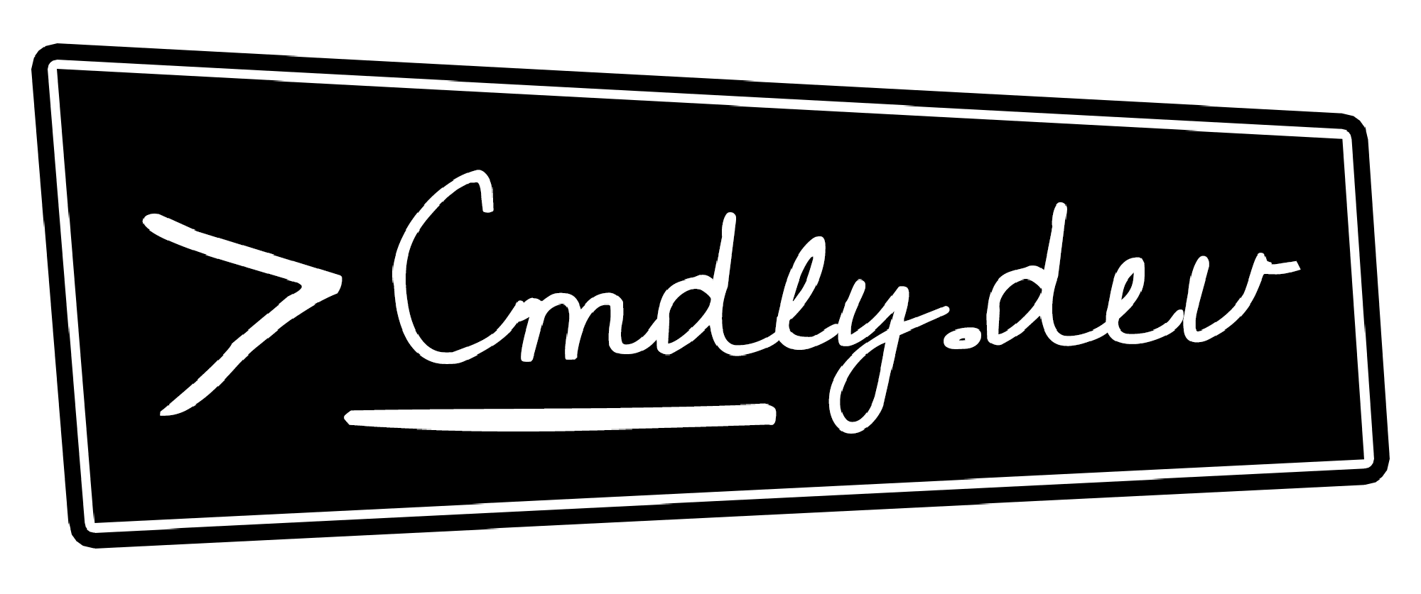 cmdly.dev — a hand-drawn sign: a terminal prompt followed by Cmdly.dev in marker script